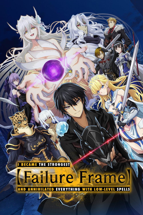 Failure Frame: I Became the Strongest and Annihilated Everything with Low-Level Spells poster