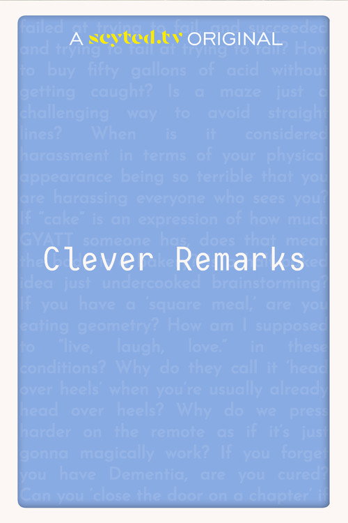 Clever Remarks poster