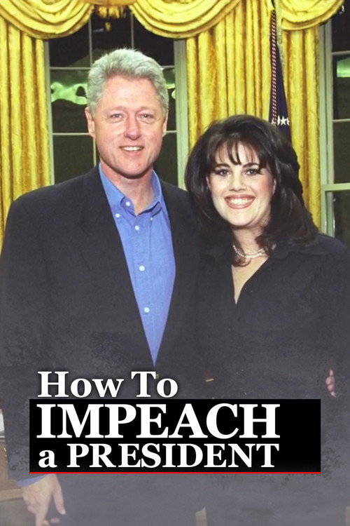 How to Impeach a President poster