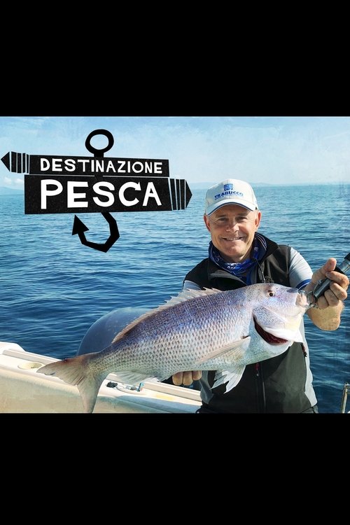 Destinazione Pesca poster