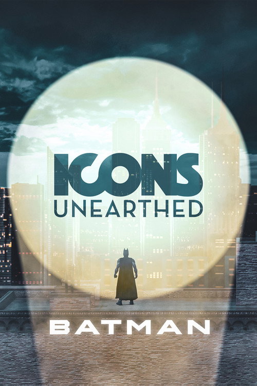Icons Unearthed: Batman poster