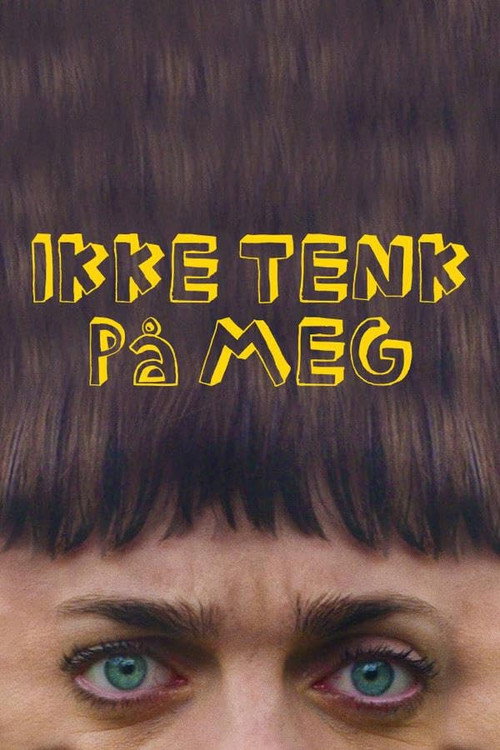 Ikke tenk på meg poster