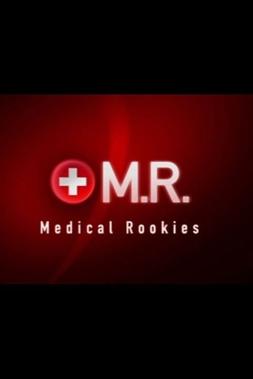 M.R. - Medical Rookies poster