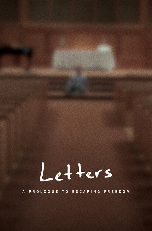 Letters: A Prologue to Escaping Freedom poster