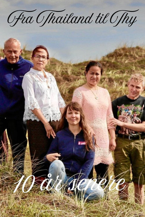 Fra Thailand til Thy 10 år senere poster