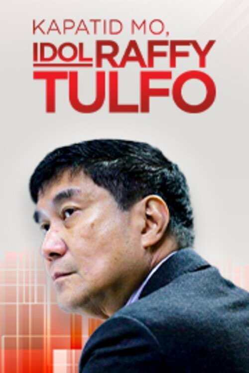 Kapatid Mo, Idol Raffy Tulfo poster