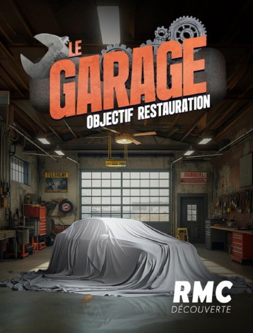 Le garage : objectif restauration poster