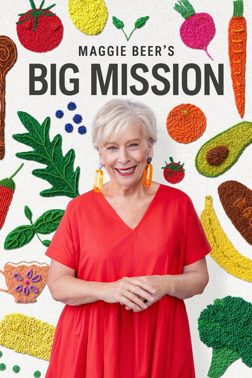 Maggie Beer's Big Mission poster