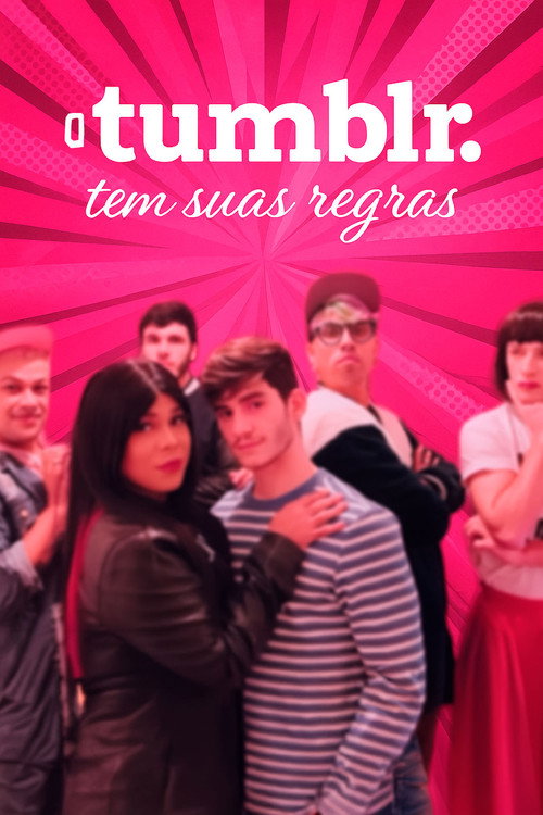 O Tumblr Tem Suas Regras poster