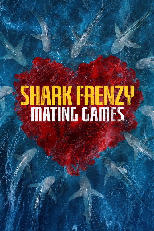 Shark Frenzy: Mating Games poster