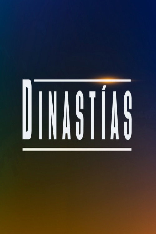 Dinastías poster