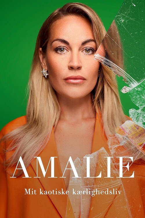 Amalie: Mit kaotiske kærlighedsliv poster