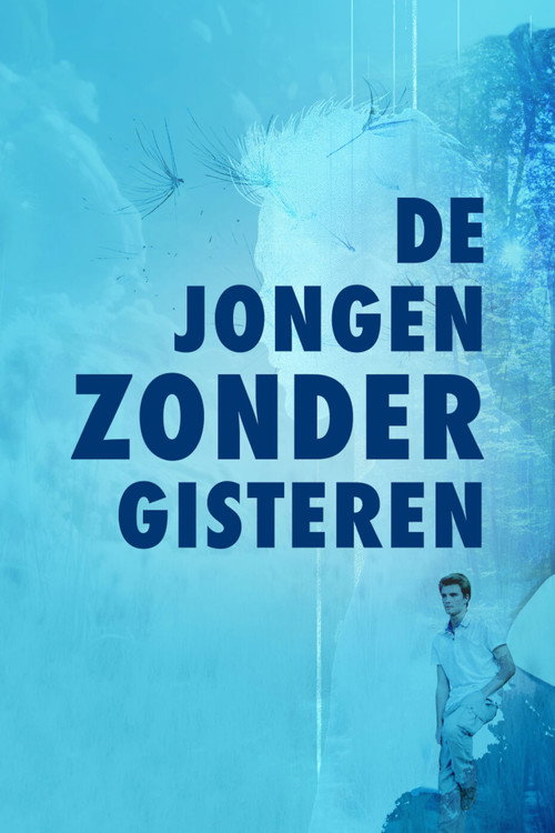 De Jongen Zonder Gisteren poster