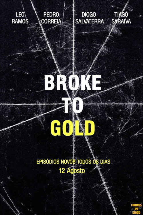 Broke To Gold poster