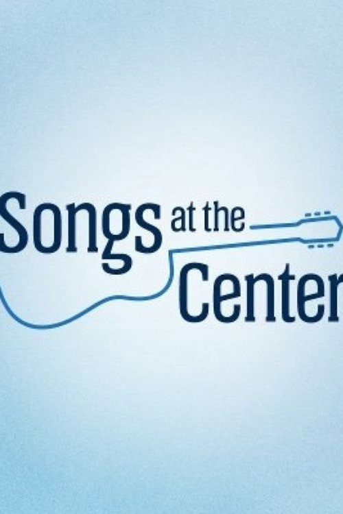 Songs at the Center poster