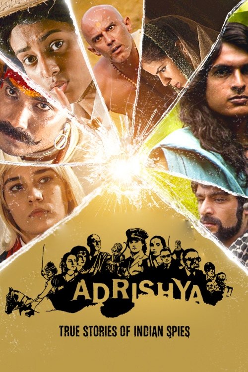 Adrishya: Undercover Stories of Indian Spies poster