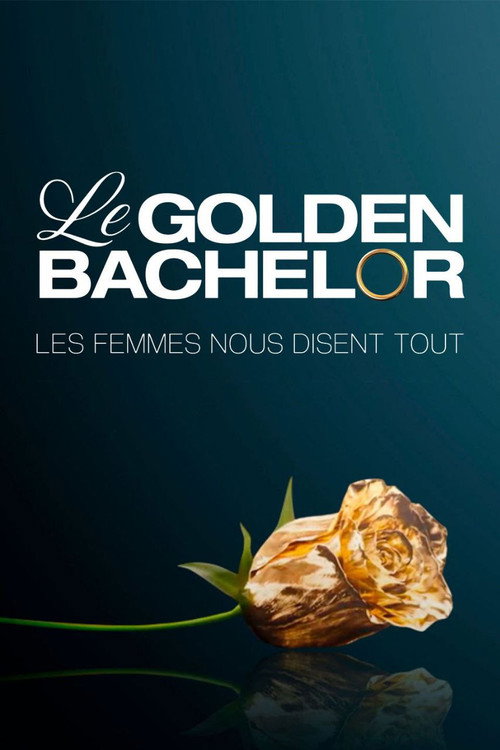 Le Golden Bachelor, les femmes nous disent tout poster