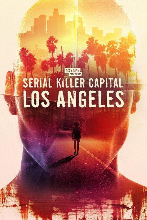 Serial Killer Capital - Los Angeles poster