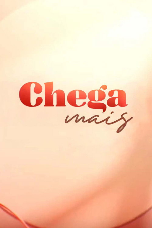 Chega Mais poster