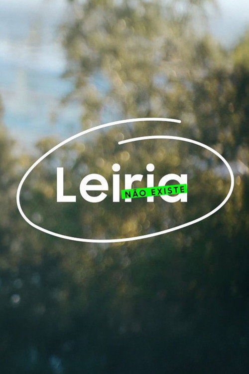 Leiria Não Existe poster