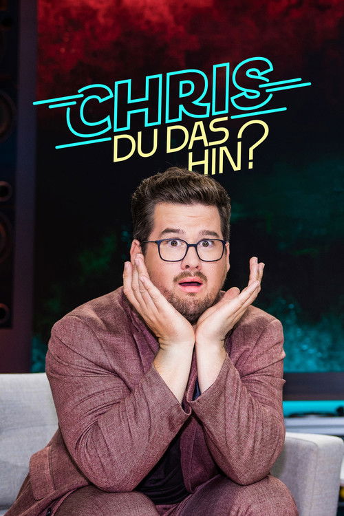 Chris Du das hin? poster