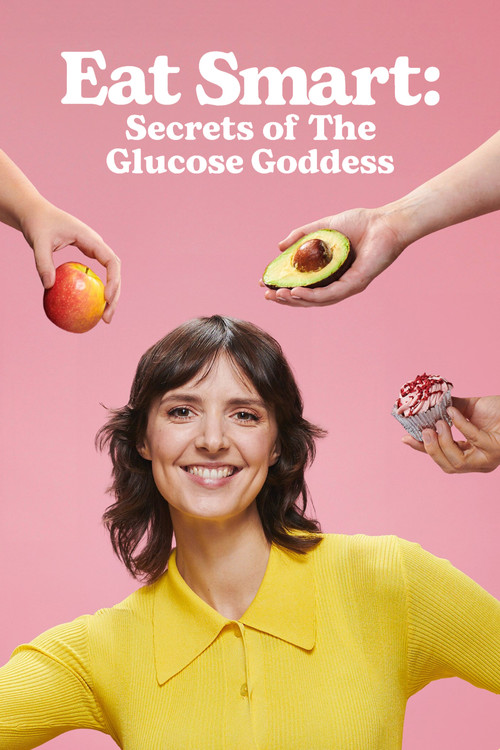 Eat Smart: Secrets of the Glucose Goddess poster