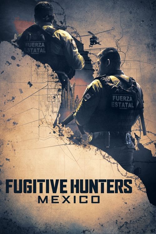 Fugitive Hunters Mexico poster
