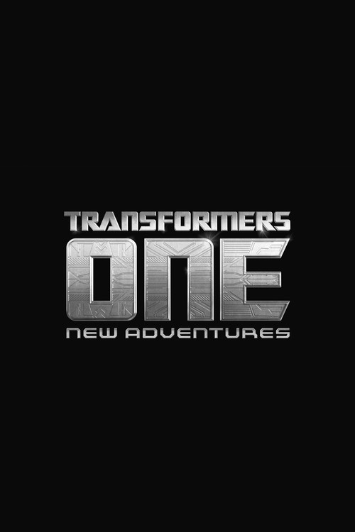 Transformers One: New Adventures poster