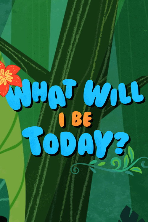 What Will I Be Today? poster