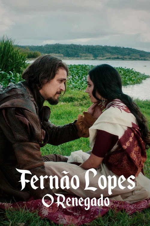Fernão Lopes: O Renegado poster