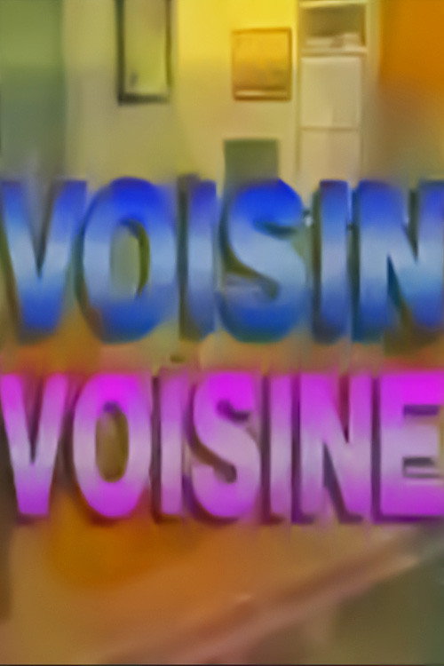 Voisin, voisine poster