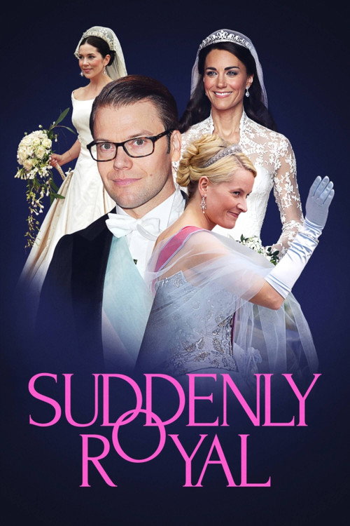 Suddenly Royal poster
