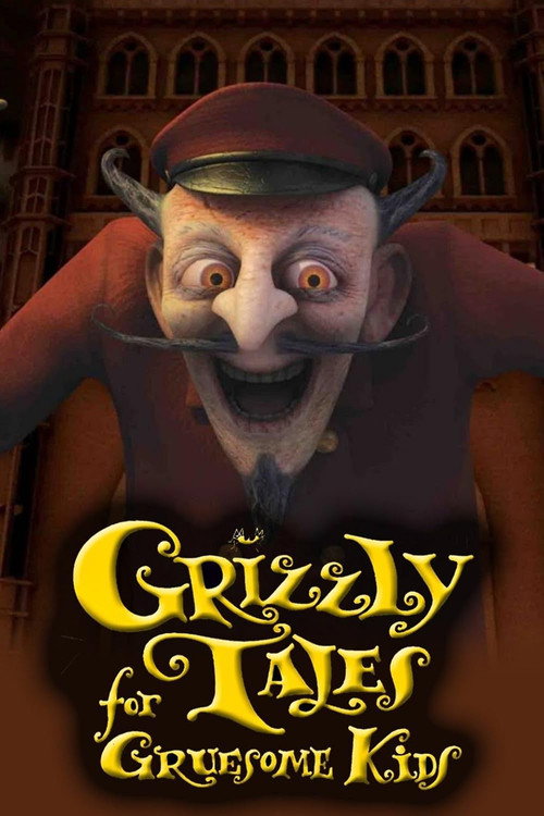 Grizzly Tales for Gruesome Kids poster