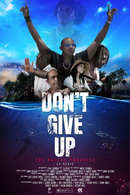 Don't Give Up: The Raizal Paradise poster