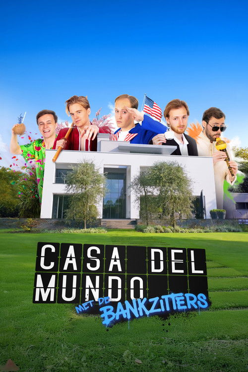 Casa Del Mundo with the Bankzitters poster