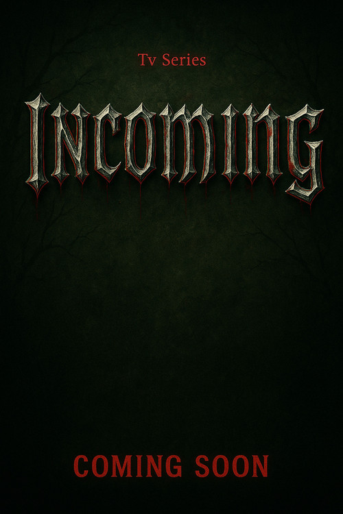Incoming poster