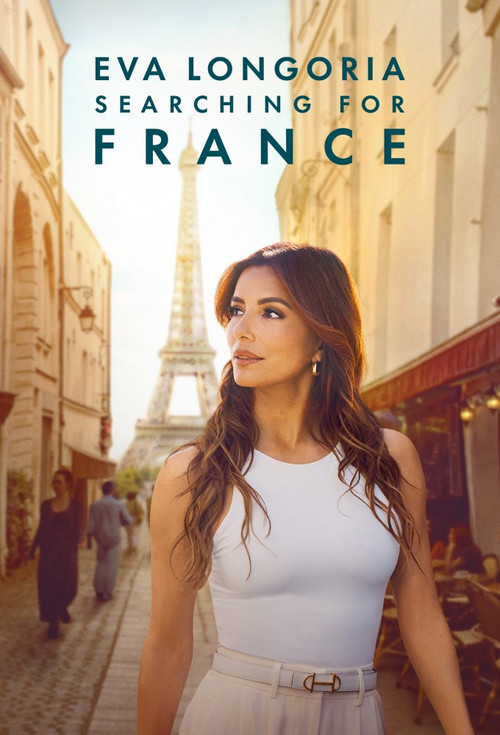 Eva Longoria: Searching for France poster
