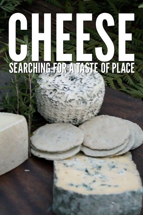 Cheese: Searching for a Taste of Place poster