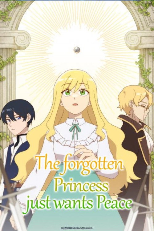 The Forgotten Princess Just Wants Peace poster