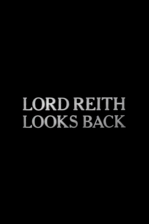 Lord Reith Looks Back poster