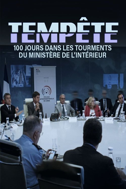 Tempête : 100 jours dans les tourments du ministère de l'Intérieur poster