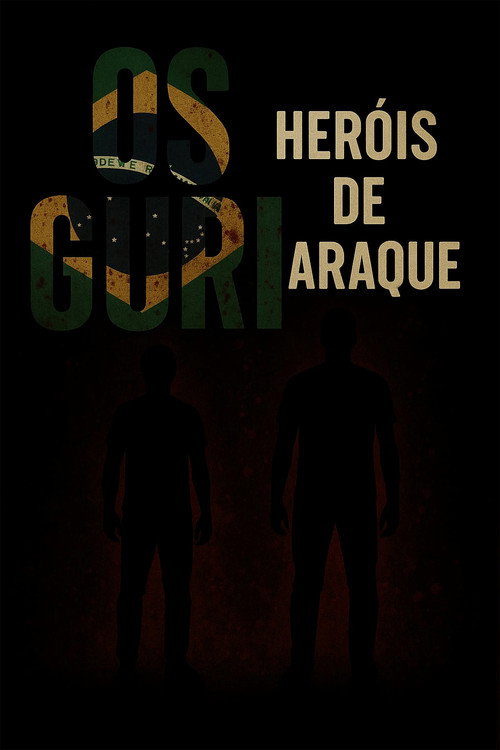 Os Guri – Heróis de Araque poster