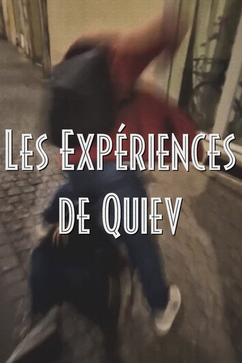 Les Expériences de Quiev poster