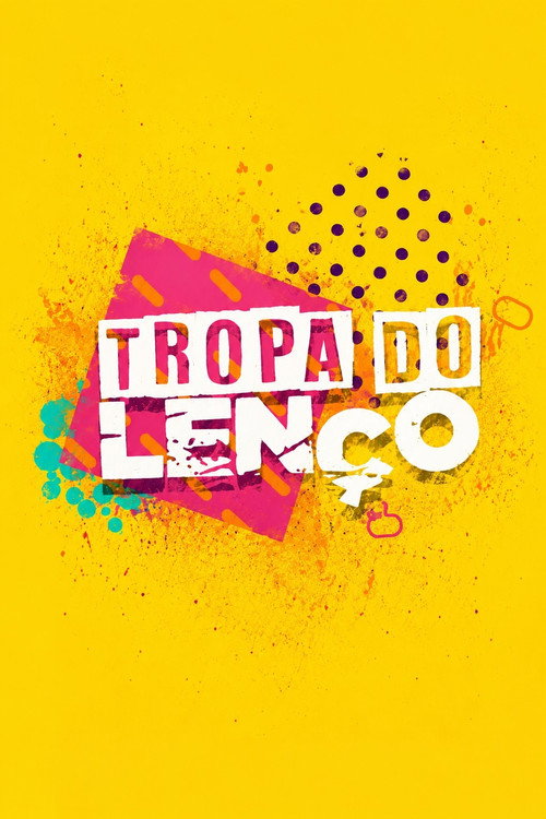 Tropa do Lenço poster
