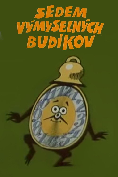 Sedem výmyselných budíkov poster