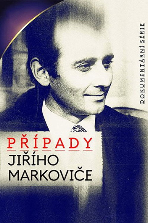Případy Jiřího Markoviče poster
