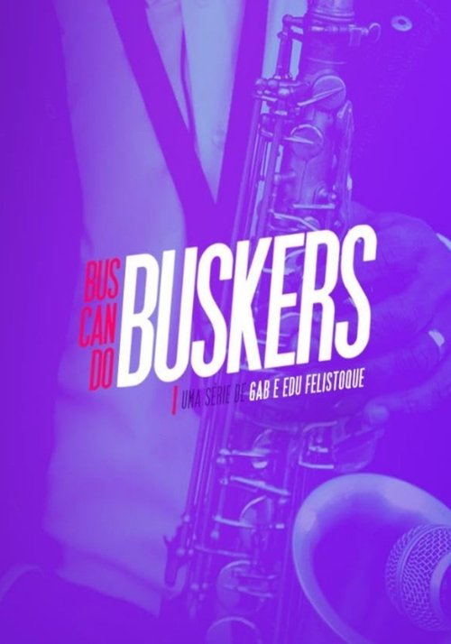 Buscando Buskers poster