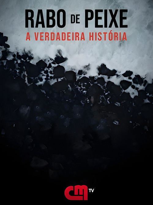 Rabo de Peixe - A Verdadeira História poster