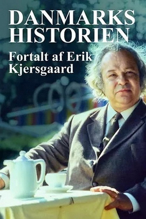Danmarkshistorien fortalt af Erik Kjersgaard poster