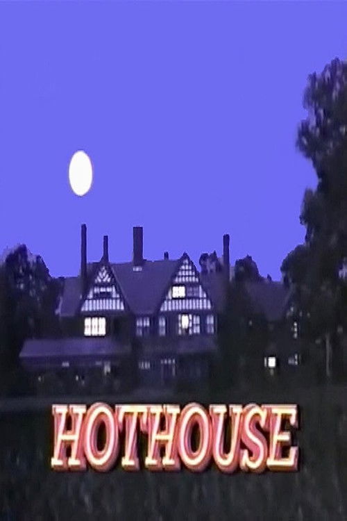 Hothouse poster